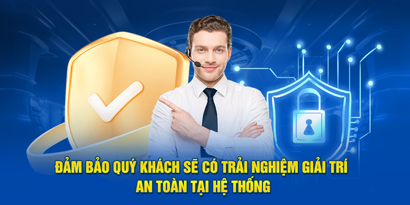 Đảm bảo quý khách sẽ có trải nghiệm giải trí an toàn tại slot Kubet11