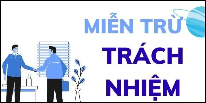 Miễn trừ trách nhiệm khi thành viên vi phạm pháp luật